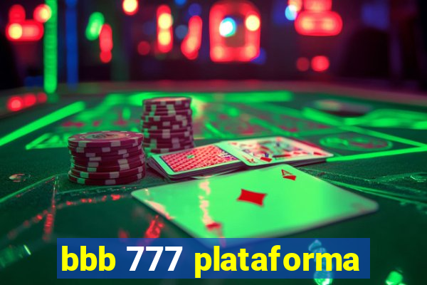 bbb 777 plataforma